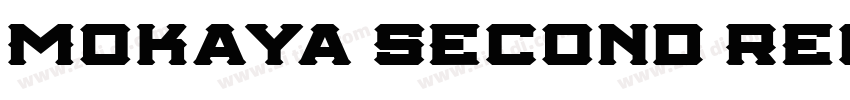 Mokaya Second Regula字体转换